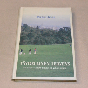 Deepak Chopra Täydellinen terveys